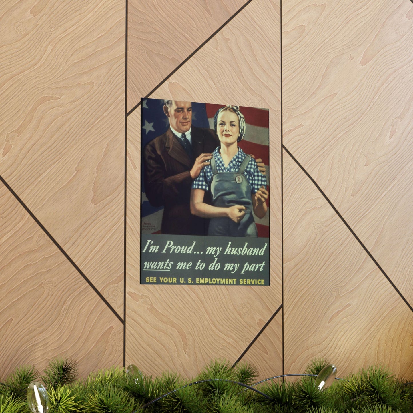 "I'm Proud...my husband wants me to do my part" - NARA - 513841 High Quality Matte Wall Art Poster for Home, Office, Classroom
