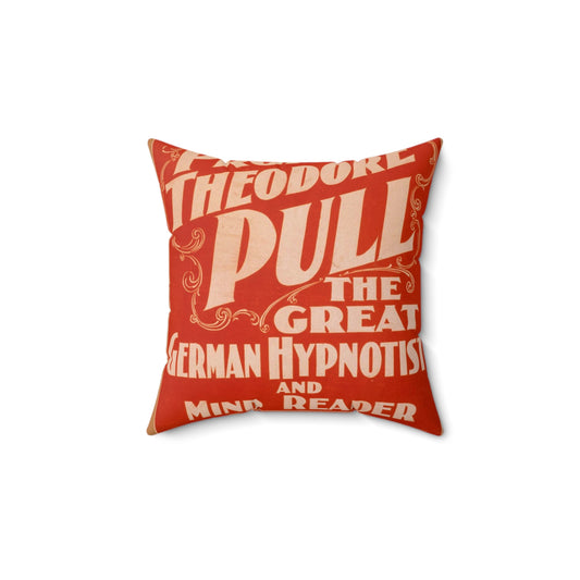 Prof. Theodore Pull, the great German hypnotist and mind reader Decorative Accent Square Pillow