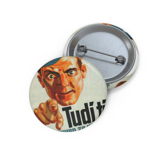 Jože Beranek - plakat Tudi ti si odgovoren za usodo slovenskega naroda SCAN Pin Buttons with Crisp Design