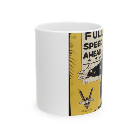 Full speed ahead. Every day counts. Production Drive Committee. - NARA - 534928 Beautiful Novelty Ceramic Coffee Mug 11oz