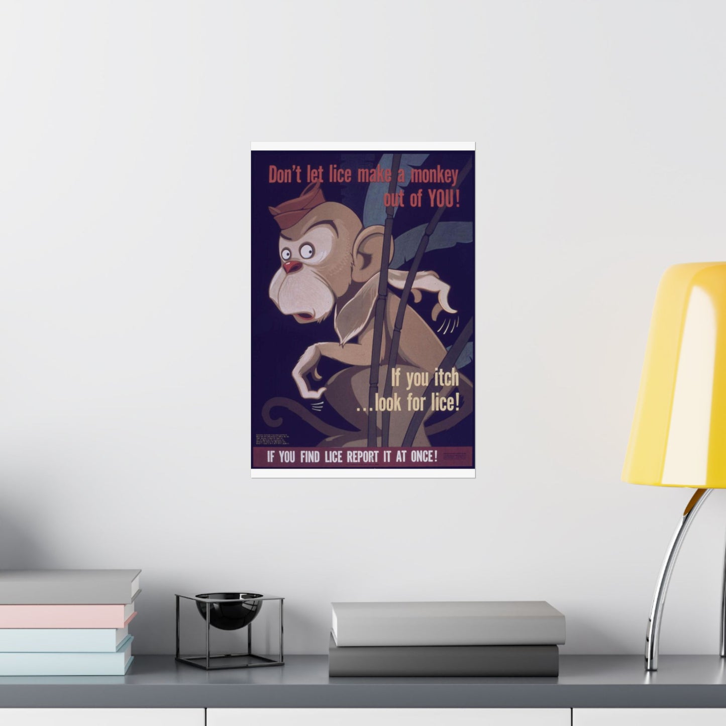 "Don't Let Lice Make a Monkey out of You^ If You Itch...Look for Lice^ If You Find Lice Report it at Once" - NARA - 514159 High Quality Matte Wall Art Poster for Home, Office, Classroom