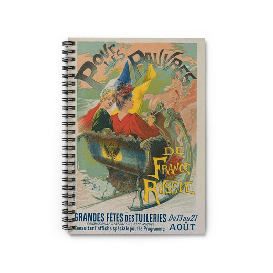 Affiches pour les grandes fêtes des Tuileries, "Pour les pauvres de France et de Russie". Spiral Bound Ruled Notebook with Printed Cover