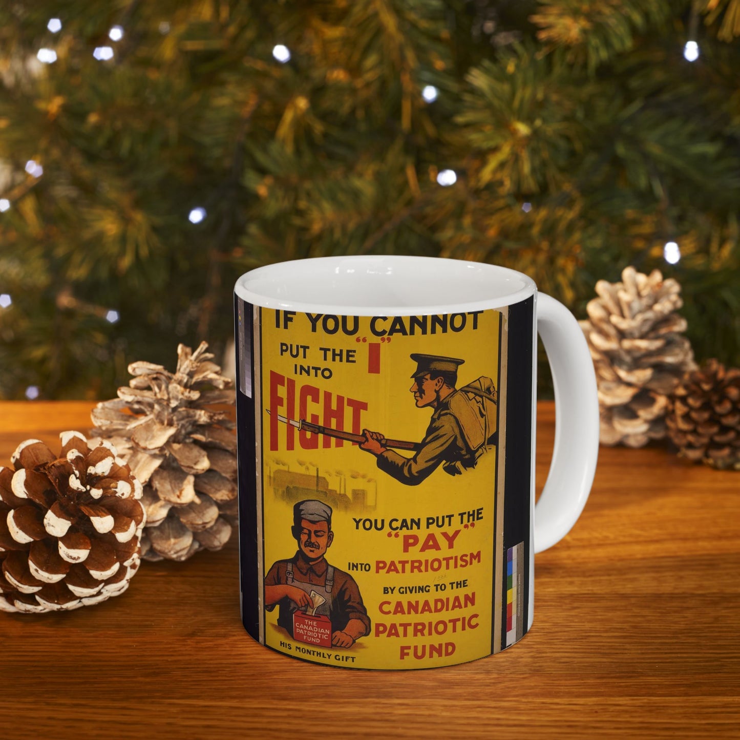 If you cannot put the "I" into fight, you can put the "pay' into patriotism by giving to the Canadian Patriotic Fund / Howell Lith. Co., Ltd., Hamilton, Can. Beautiful Novelty Ceramic Coffee Mug 11oz