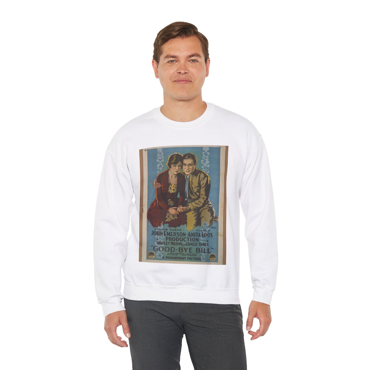 Adolph Zukor presents a John Emerson - Anita Loos production, Shirley Mason and Ernest Truex in Good-bye Bill by John Emerson and Anita Loos White Heavy Blend Adult Crew Neck SweatShirt