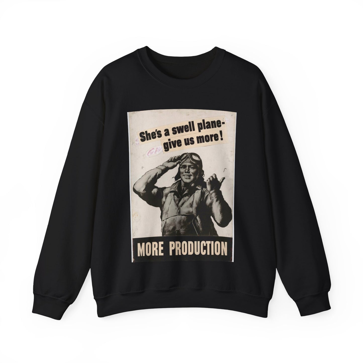 She's a swell plane - give us more!  MORE PRODUCTION [Riggs] Black Heavy Blend Adult Crew Neck SweatShirt