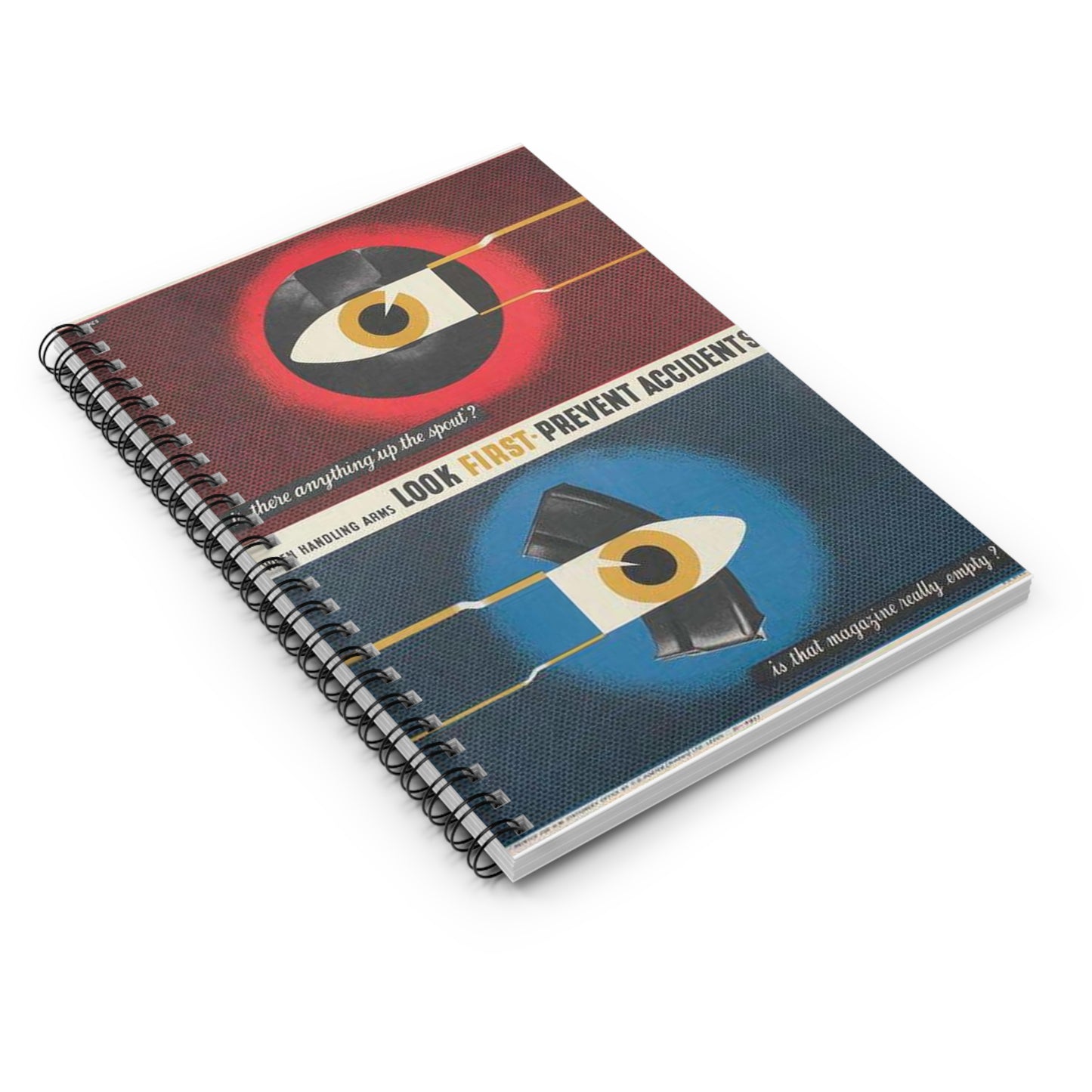 When Handling Arms Look First - Prevent Accidents Art.IWMPST2895 Spiral Bound Ruled Notebook with Printed Cover