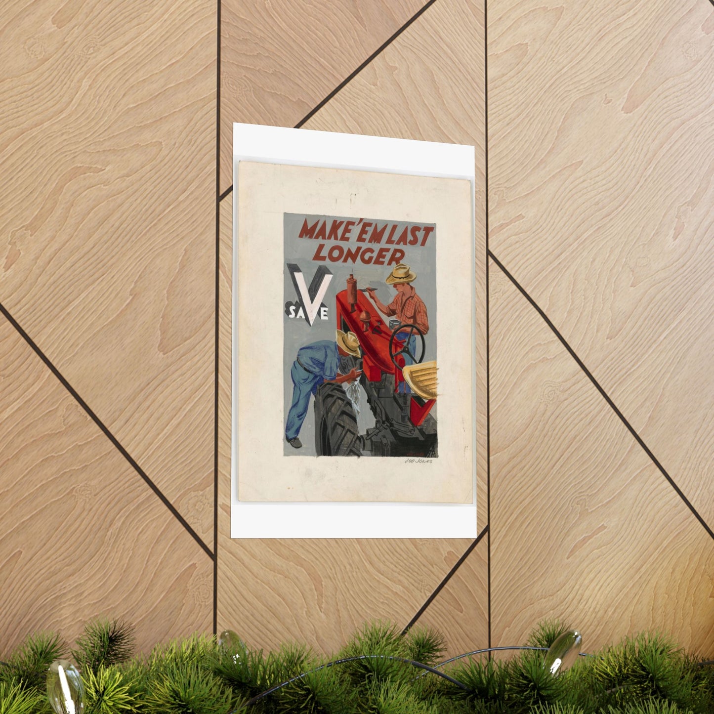 Make'em Last Longer -  Save [Joe Jones] High Quality Matte Wall Art Poster for Home, Office, Classroom