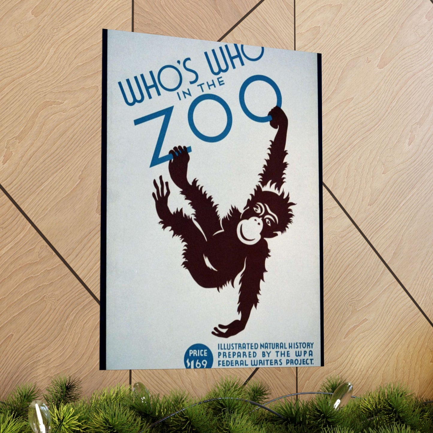 Who's who in the zoo Illustrated natural history prepared by the WPA Federal Writers Project : On sale at all book stores, zoos, and museums. High Quality Matte Wall Art Poster for Home, Office, Classroom