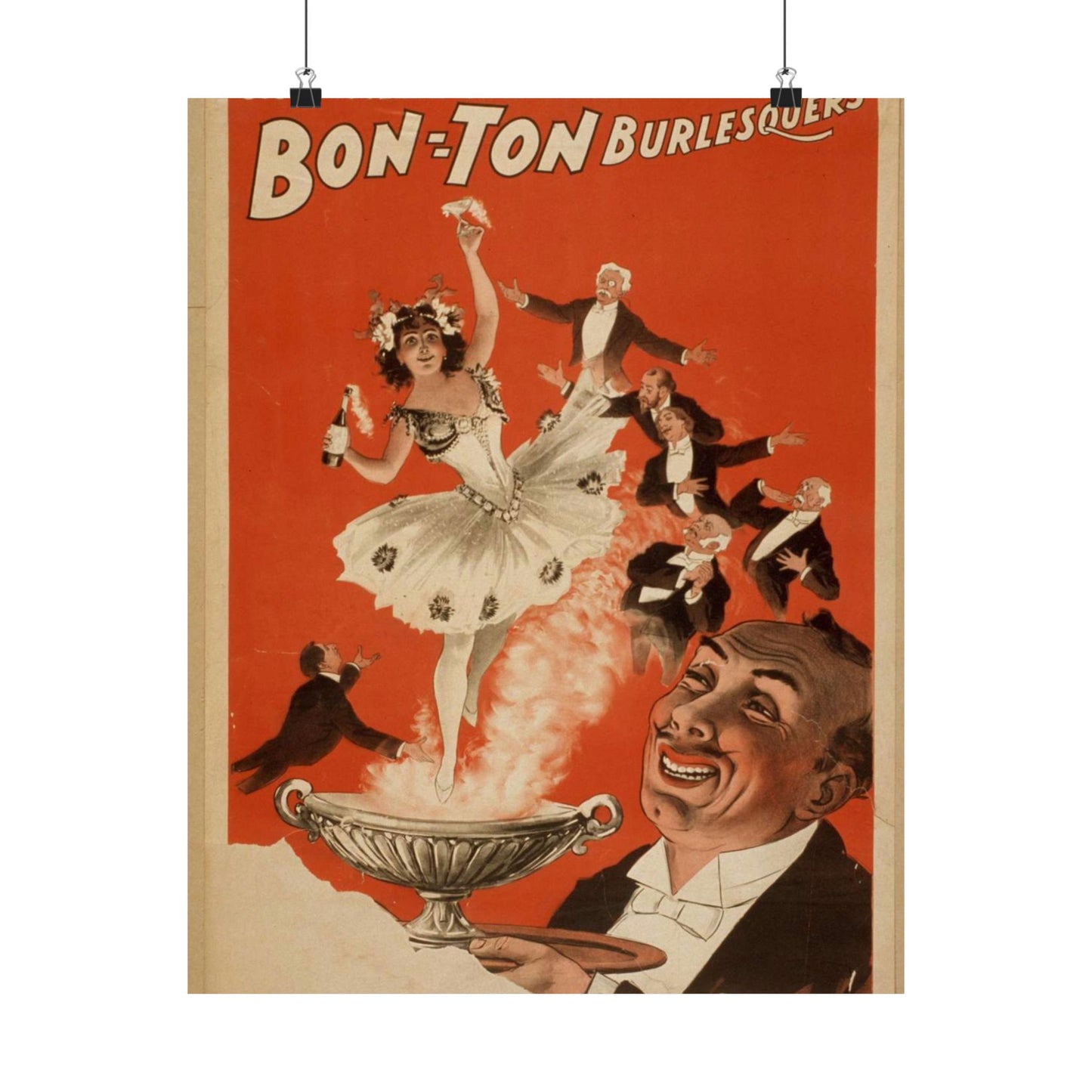 Bon Ton Burlesquers 365 days ahead of them all. High Quality Matte Wall Art Poster for Home, Office, Classroom