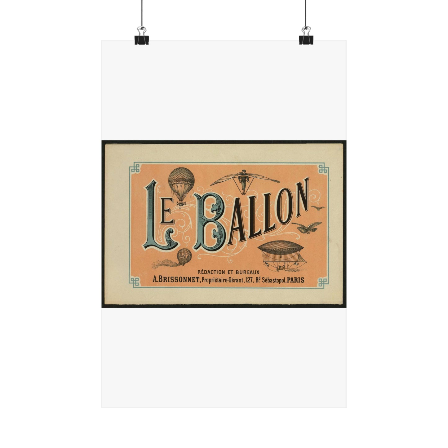 Le ballon rédaction et bureaux A. Brissonnet ... Paris. High Quality Matte Wall Art Poster for Home, Office, Classroom