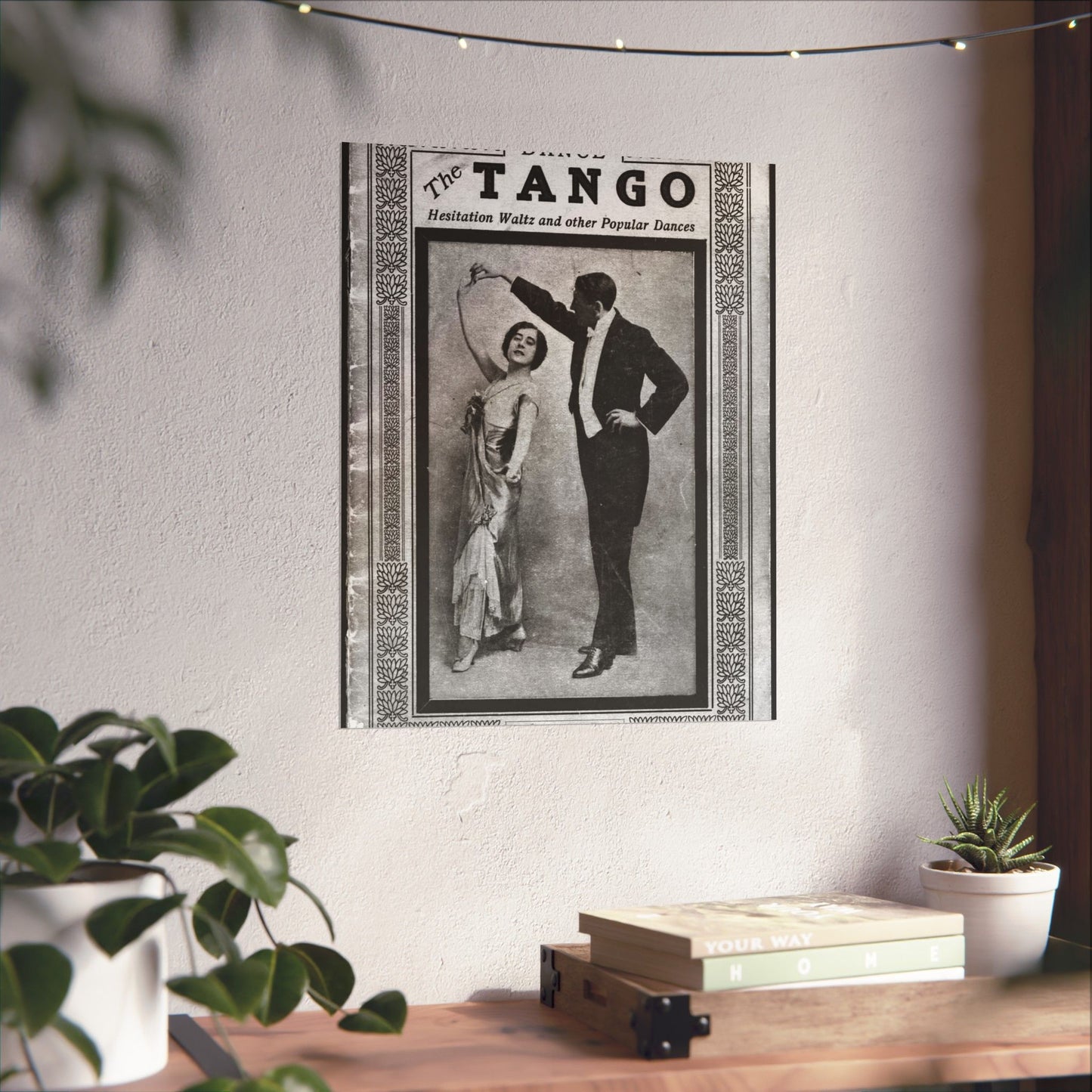 The tango as standardized and taught by the representative dancing masters of the North American continent; tango two-step, hesitation waltz, Boston glide, one-step High Quality Matte Wall Art Poster for Home, Office, Classroom