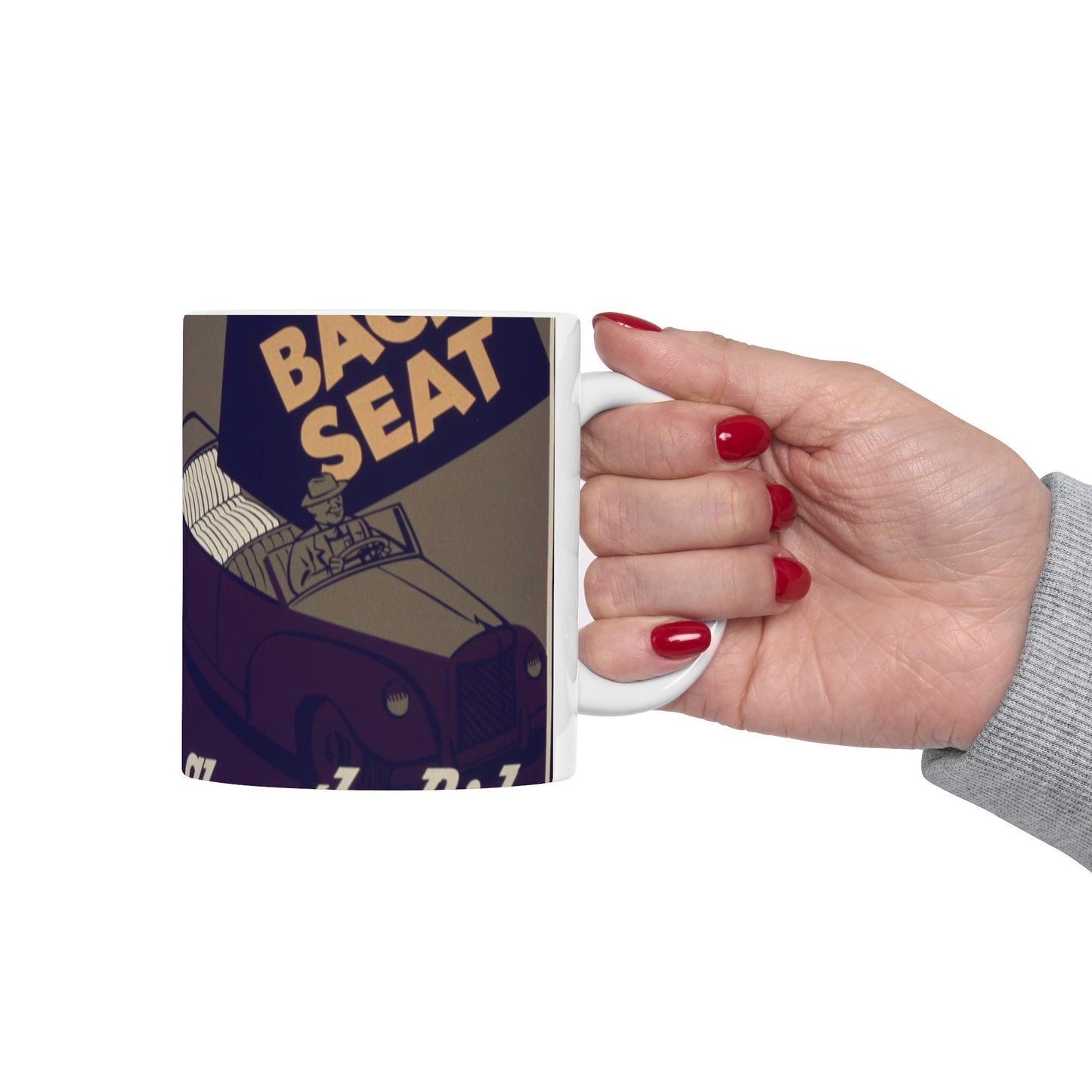 Flip Up That Backseat Share The Ride^ - NARA - 533928 Beautiful Novelty Ceramic Coffee Mug 11oz