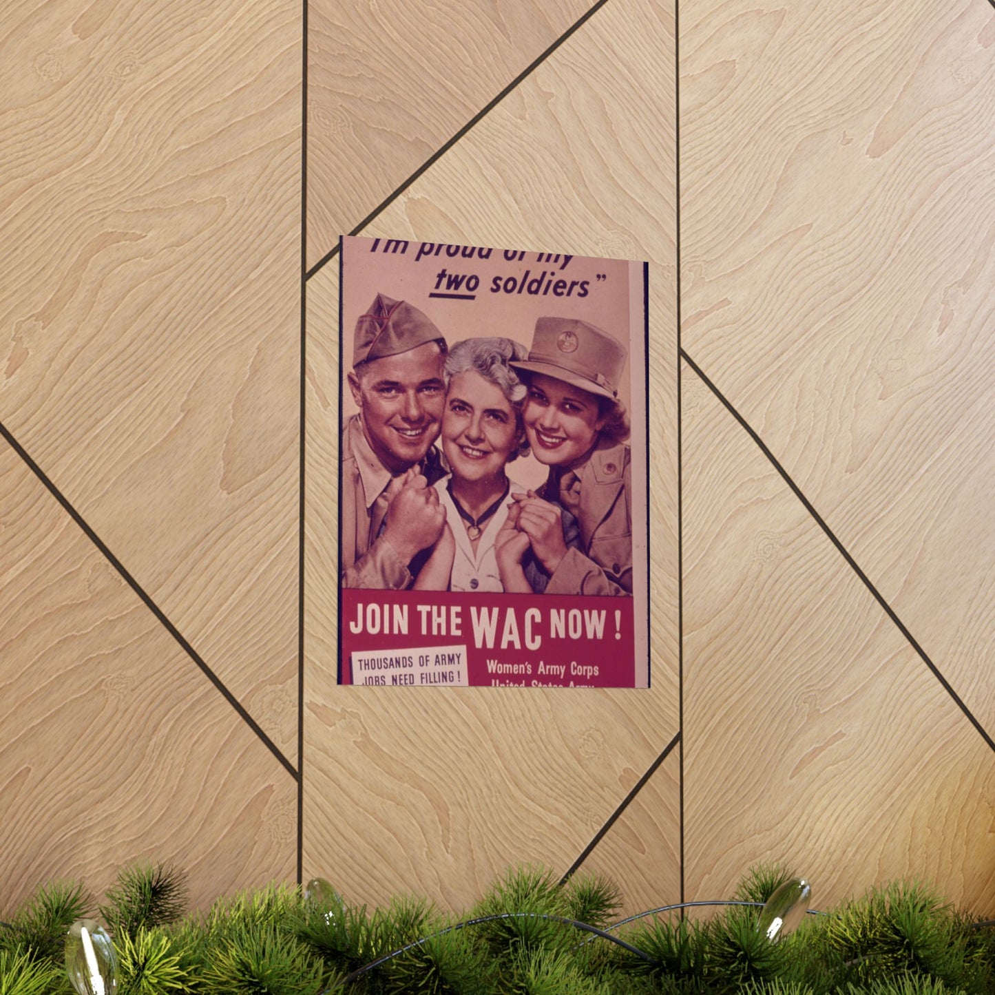 "I'm Proud of My Two Soldiers." Join the WAC Now^ - NARA - 514608 High Quality Matte Wall Art Poster for Home, Office, Classroom