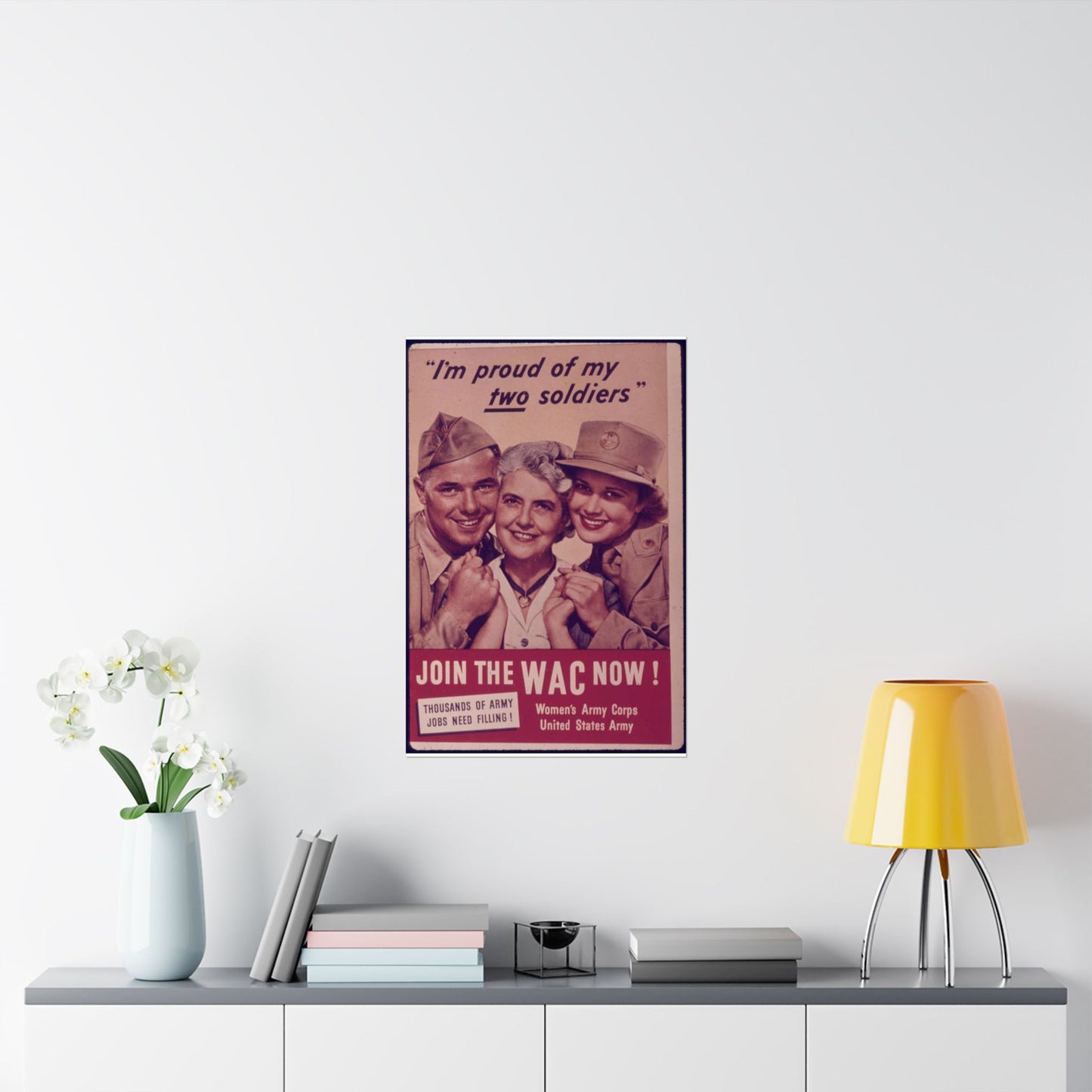 "I'm Proud of My Two Soldiers." Join the WAC Now^ - NARA - 514608 High Quality Matte Wall Art Poster for Home, Office, Classroom