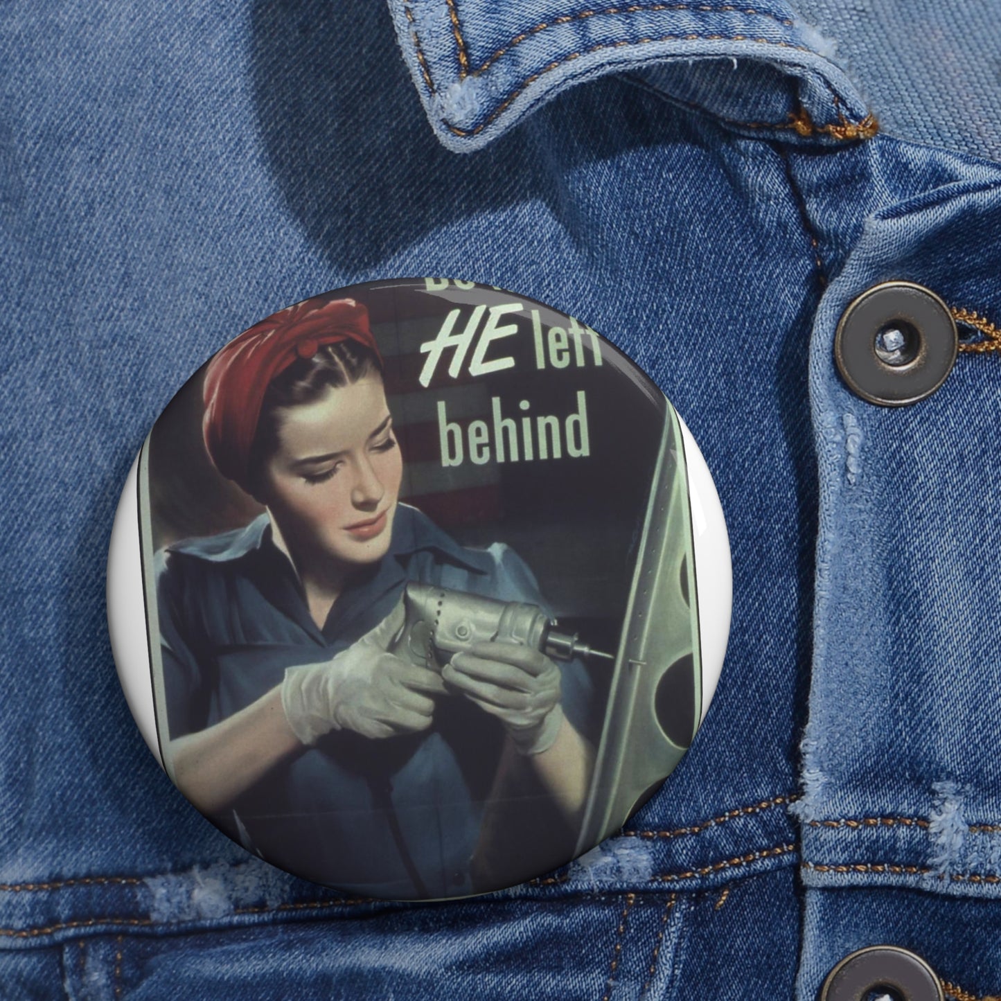 "Do The Job He Left Behind" - NARA - 513683 Pin Buttons with Crisp Design