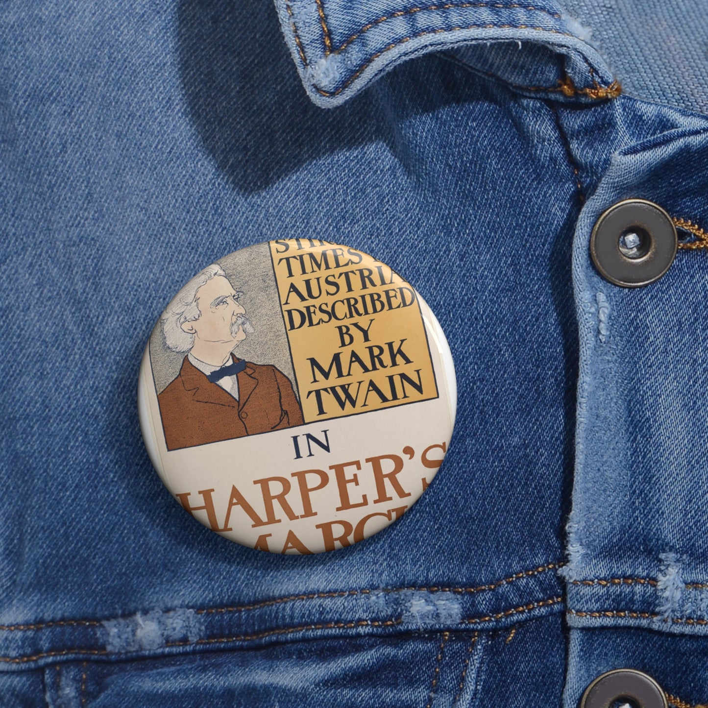 Stirring times in Austria described by Mark Twain in Harper's March Pin Buttons with Crisp Design