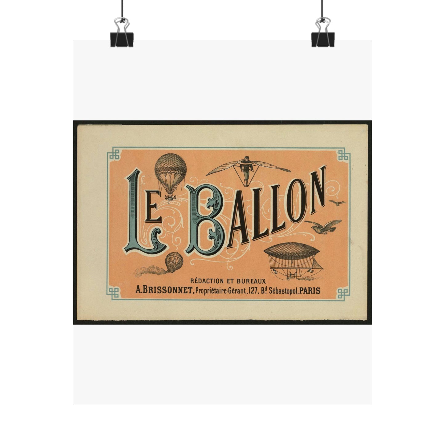 Le ballon rédaction et bureaux A. Brissonnet ... Paris. High Quality Matte Wall Art Poster for Home, Office, Classroom