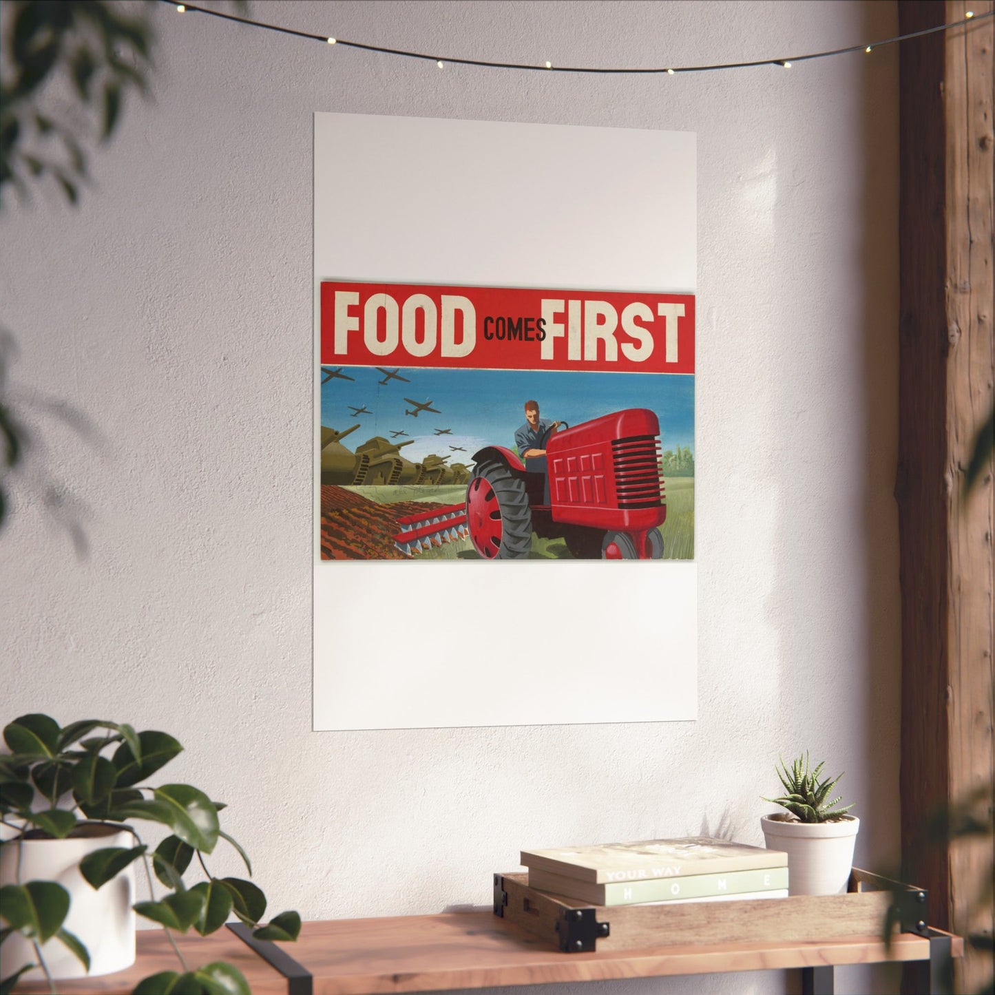 FOOD Comes FIRST - Public domain propaganda poster High Quality Matte Wall Art Poster for Home, Office, Classroom