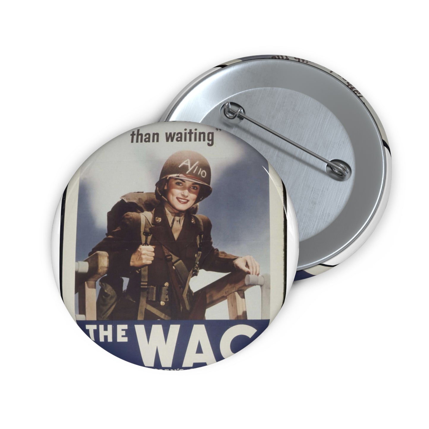 "I'd Rather Be With Them - Than Waiting" - NARA - 513677 Pin Buttons with Crisp Design