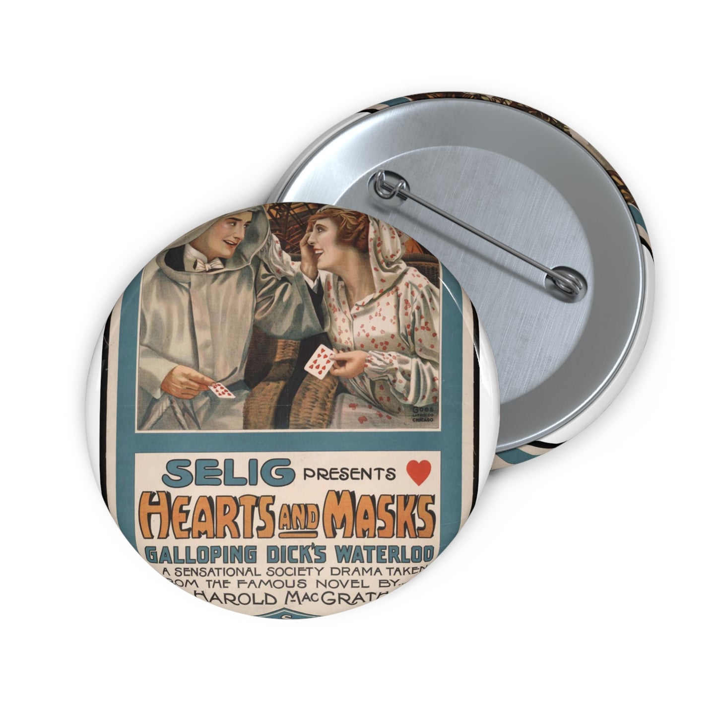 Selig presents hearts and masks Galloping Dick's waterloo, a sensational society drama taken from the famous novel by Harold MacGrath. Pin Buttons with Crisp Design