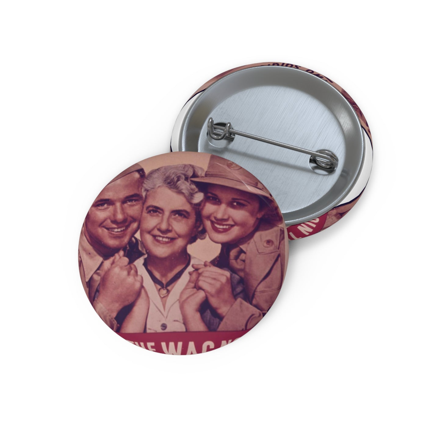 "I'm Proud of My Two Soldiers." Join the WAC Now^ - NARA - 514608 Pin Buttons with Crisp Design