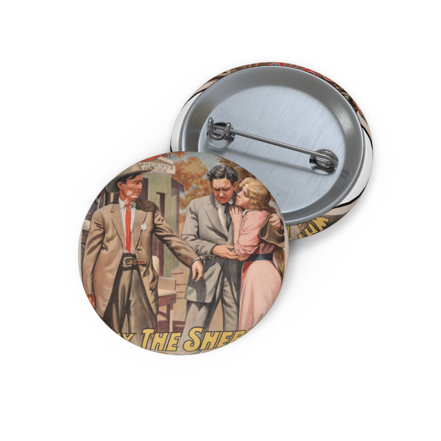 Why the sheriff is a bachelor The fragile reward of duty. Pin Buttons with Crisp Design