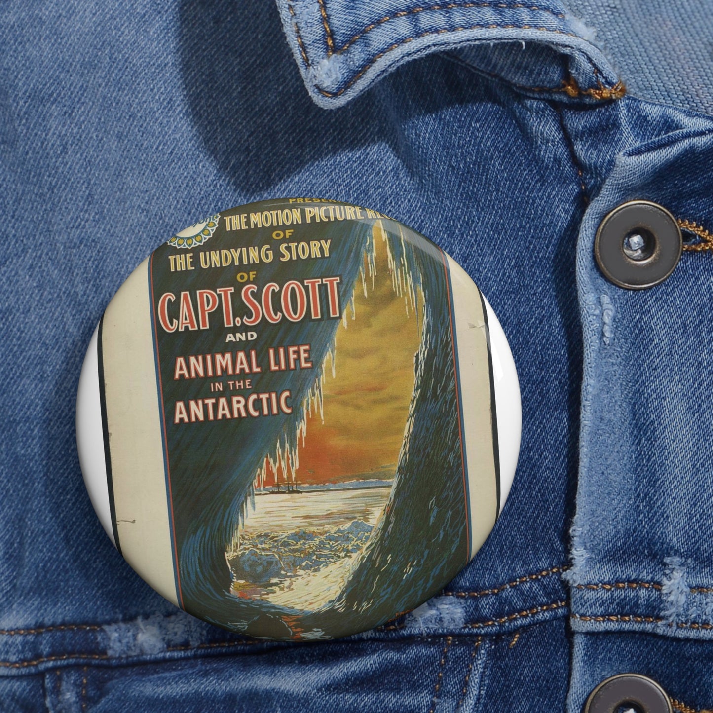 The Gaumont Co. L'T'D. London presents the motion picture records of the undying story of Capt. Scott and animal life in the Antarctic / The Morgan Lith. Co., Cleveland, O. Pin Buttons with Crisp Design