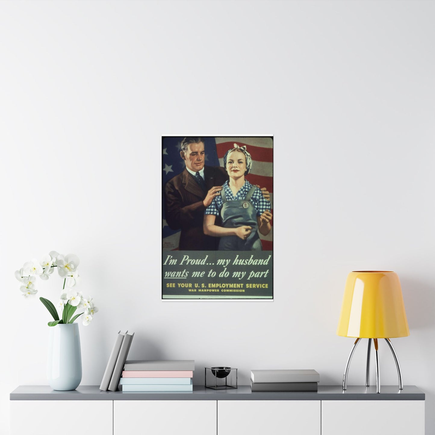 "I'm Proud...my husband wants me to do my part" - NARA - 513841 High Quality Matte Wall Art Poster for Home, Office, Classroom