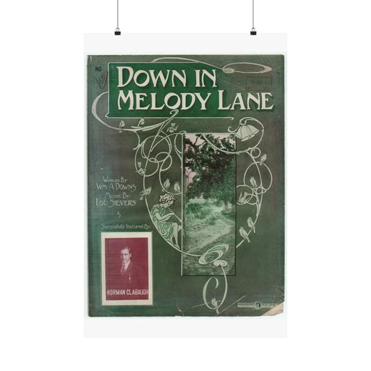 Down in melody lane - Public domain American sheet music High Quality Matte Wall Art Poster for Home, Office, Classroom