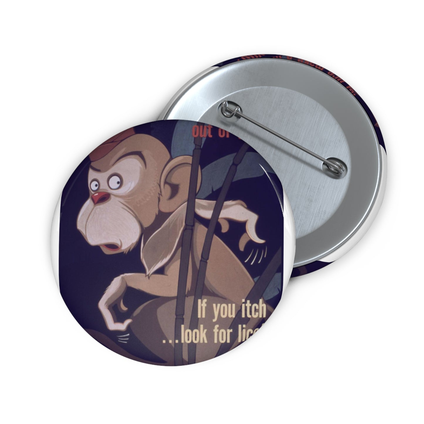 "Don't Let Lice Make a Monkey out of You^ If You Itch...Look for Lice^ If You Find Lice Report it at Once" - NARA - 514159 Pin Buttons with Crisp Design