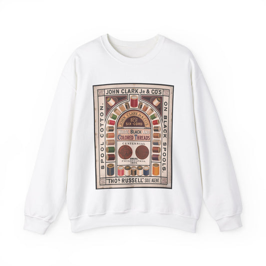 John Clark Jr. & Co's, spool cotton, on black spools, best six-cord white, black and colored threads, Centennial award, Philadelphia 1876, "Thomas Russell" sole agent White Heavy Blend Adult Crew Neck SweatShirt