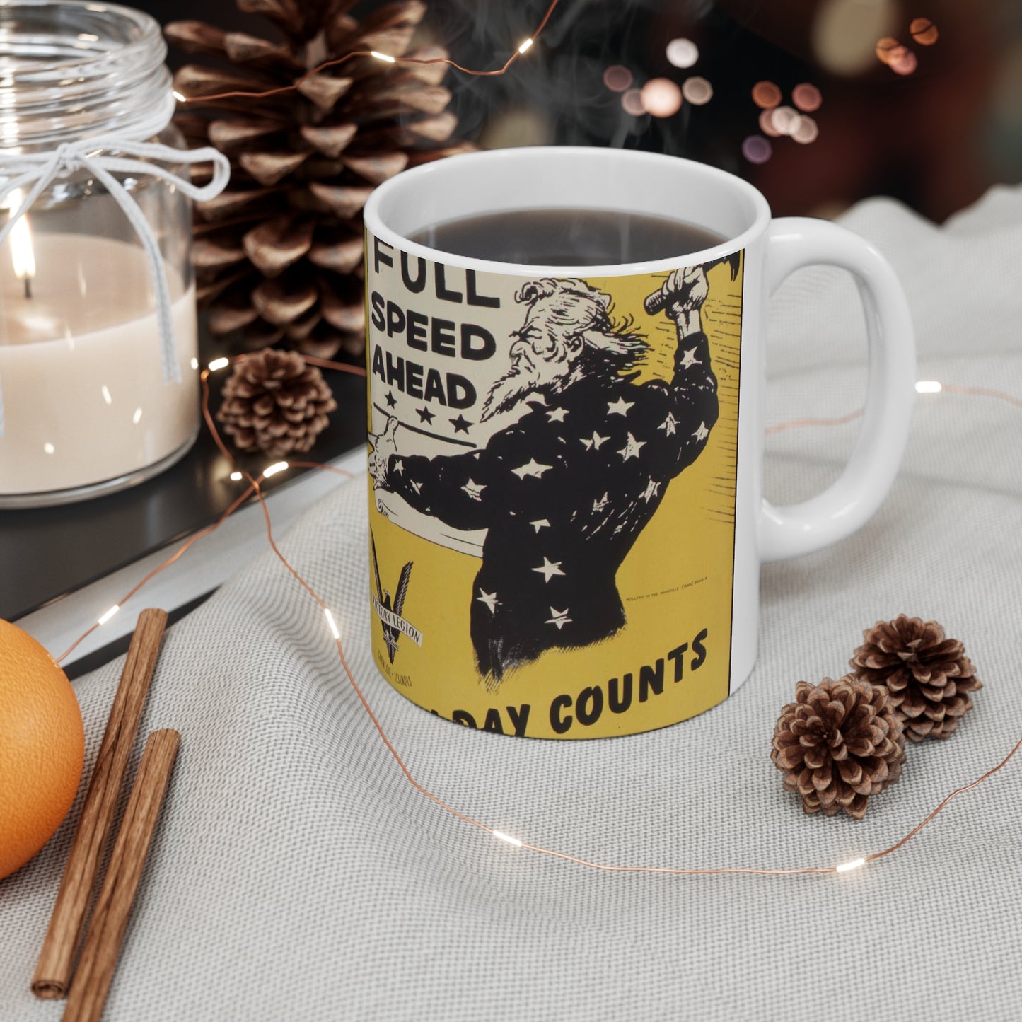 Full speed ahead. Every day counts. Production Drive Committee. - NARA - 534928 Beautiful Novelty Ceramic Coffee Mug 11oz