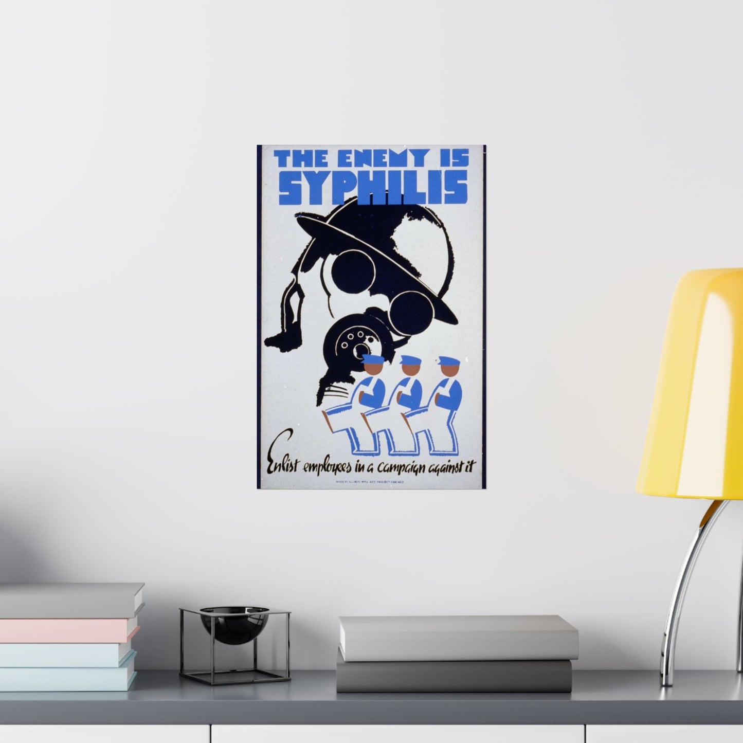 The enemy is syphilis Enlist employees in a campaign against it. High Quality Matte Wall Art Poster for Home, Office, Classroom