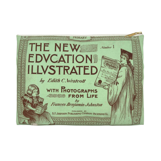 The New Education Illustrated by Edith C. Westcott with photograhs from life by Frances Benjamin Johnston, Number 1 - Primary Large Organizer Pouch with Black Zipper