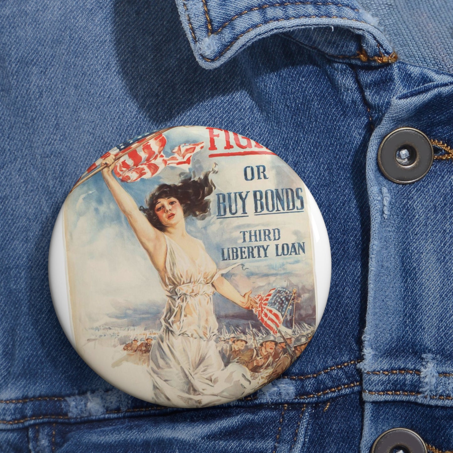 Fight or buy bonds. Third Liberty Loan Pin Buttons with Crisp Design