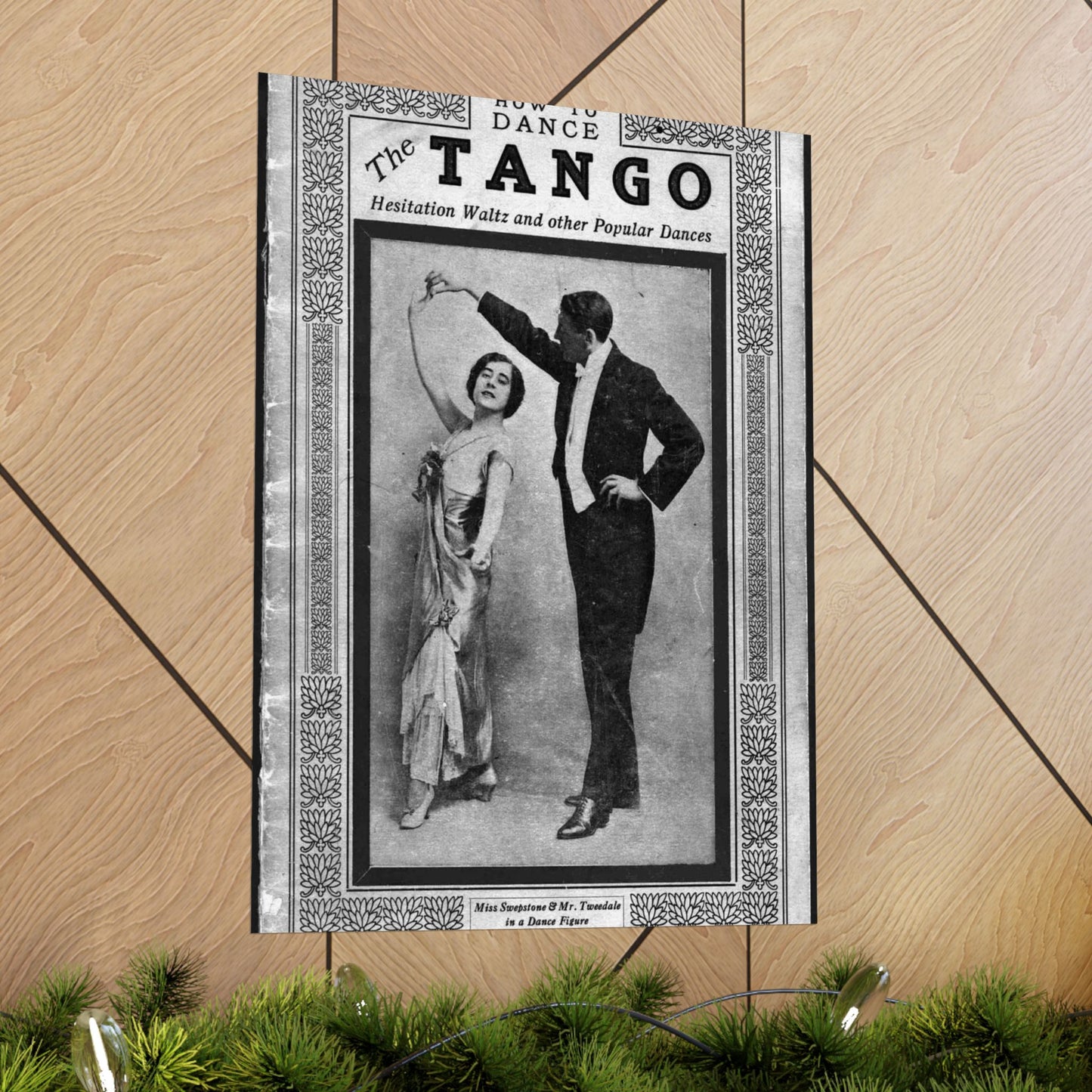 The tango as standardized and taught by the representative dancing masters of the North American continent; tango two-step, hesitation waltz, Boston glide, one-step High Quality Matte Wall Art Poster for Home, Office, Classroom