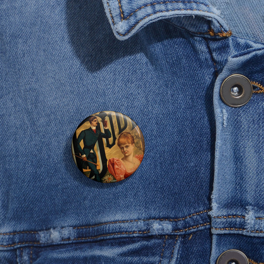 Dude sweet music, superb costumes. Pin Buttons with Crisp Design