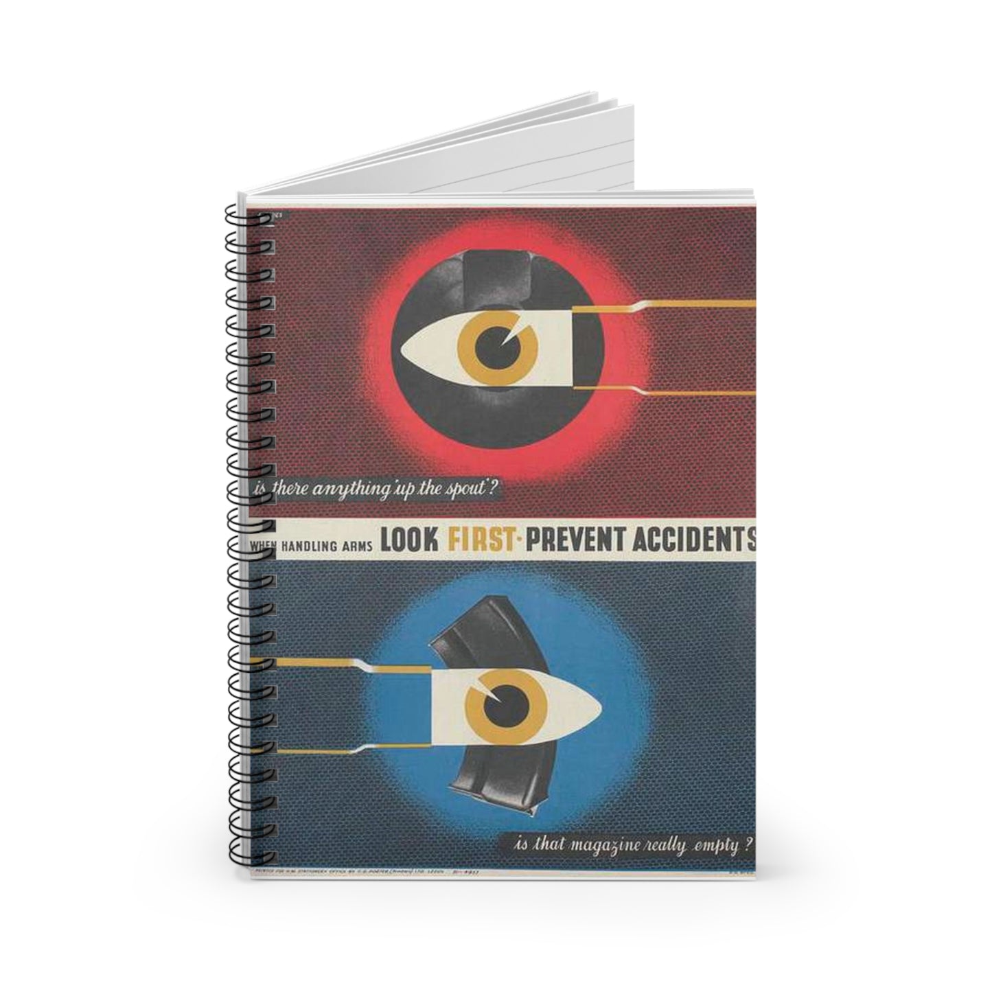 When Handling Arms Look First - Prevent Accidents Art.IWMPST2895 Spiral Bound Ruled Notebook with Printed Cover