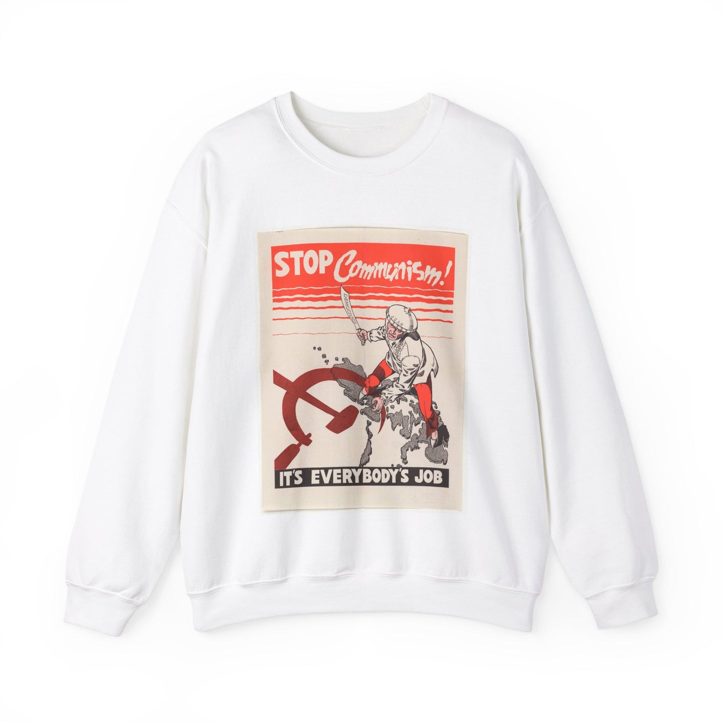 Stop Communism, Cold War American Propaganda poster White Heavy Blend Adult Crew Neck SweatShirt