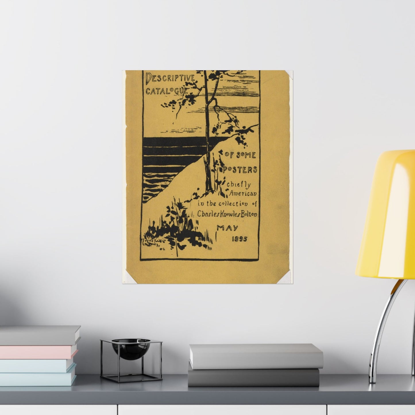 Descriptive catalogue of some posters chiefly American in the collection of Charles Knowles Bolton, May 1895 High Quality Matte Wall Art Poster for Home, Office, Classroom
