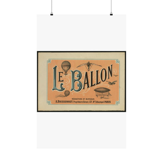 Le ballon rédaction et bureaux A. Brissonnet ... Paris. High Quality Matte Wall Art Poster for Home, Office, Classroom