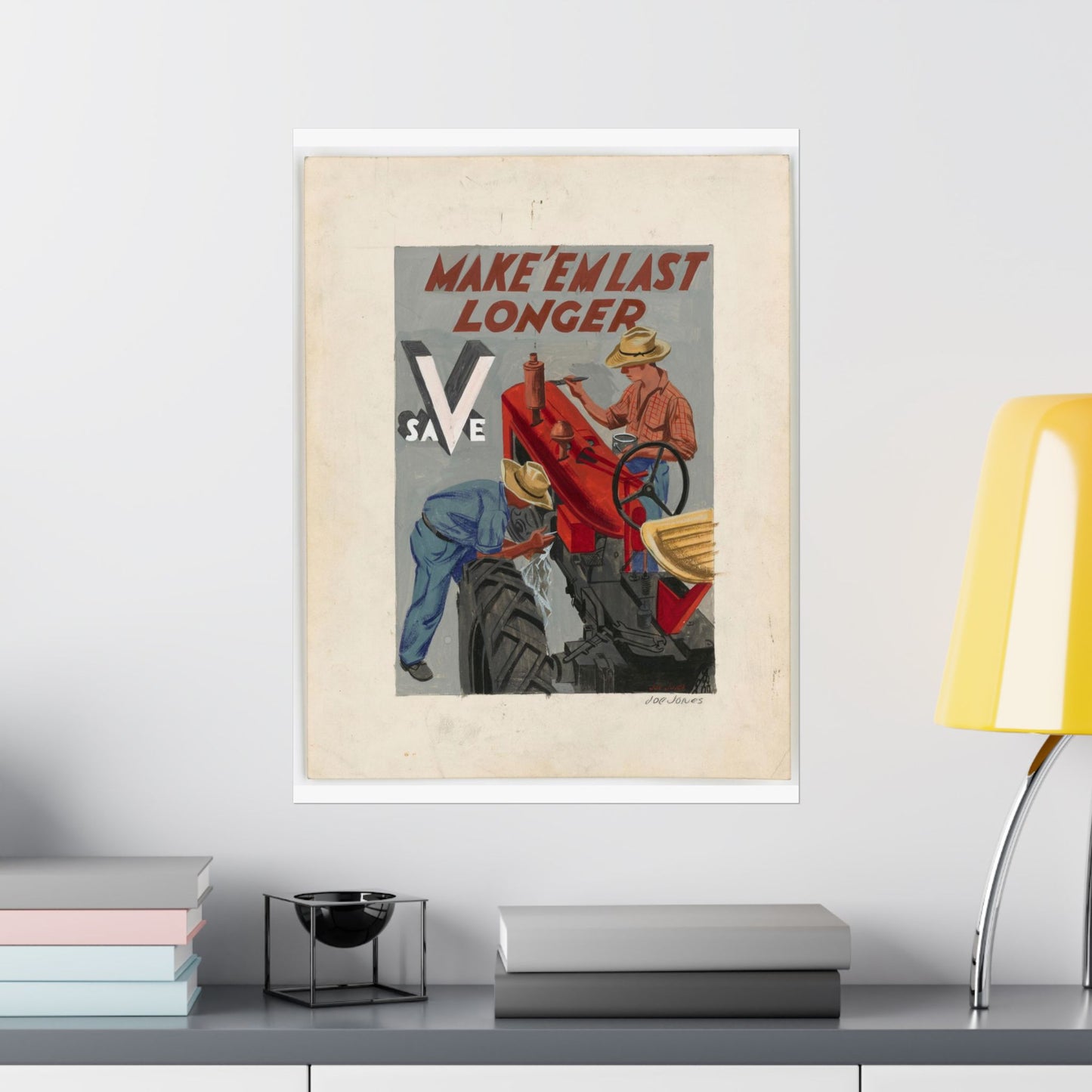 Make'em Last Longer -  Save [Joe Jones] High Quality Matte Wall Art Poster for Home, Office, Classroom
