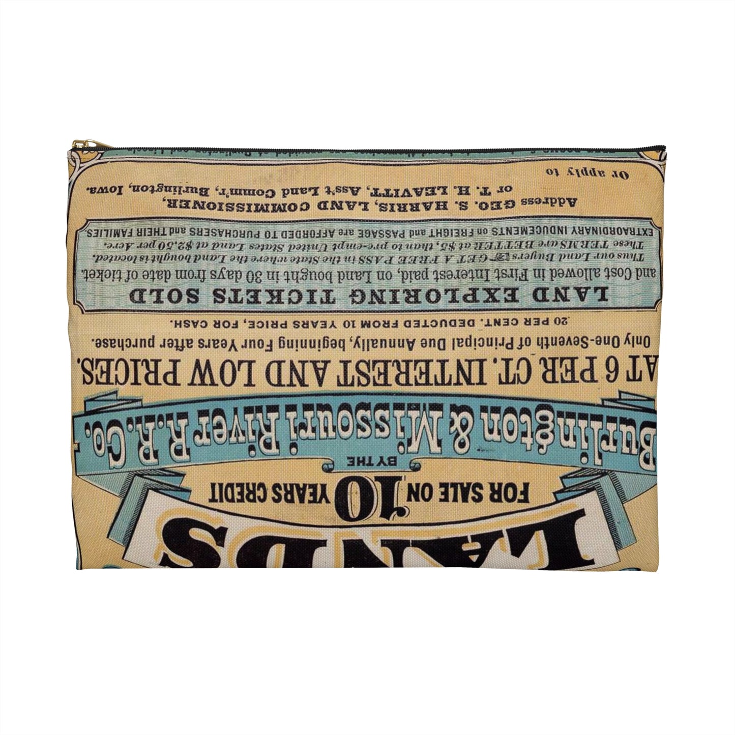 Millions of acres. Iowa and Nebraska. Land for sale on 10 years credit by the Burlington & Missouri River R. R. Co. at 6 per ct interest and low prices ... Buffalo. N. Y. Commercial advertiser printing house [1872]. Large Organizer Pouch with Black Zipper