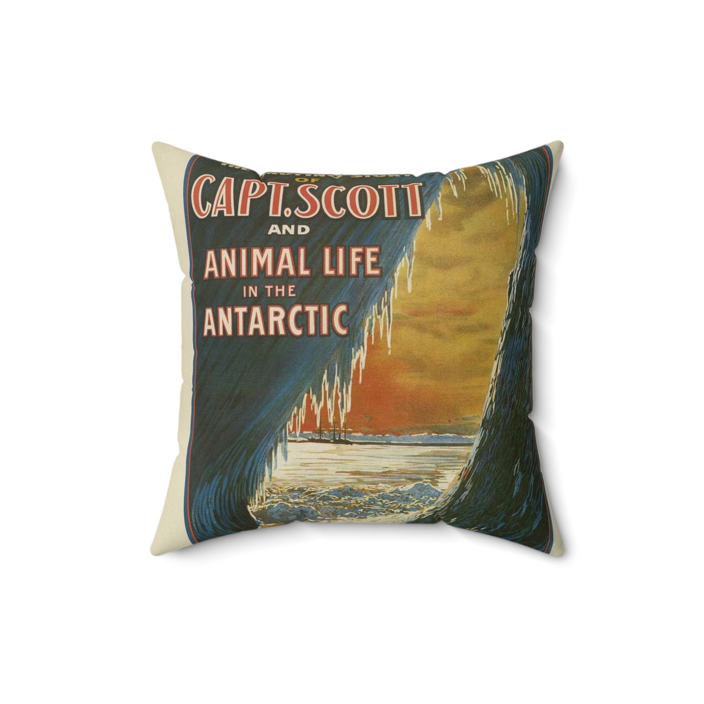 The Gaumont Co. L'T'D. London presents the motion picture records of the undying story of Capt. Scott and animal life in the Antarctic / The Morgan Lith. Co., Cleveland, O. Decorative Accent Square Pillow