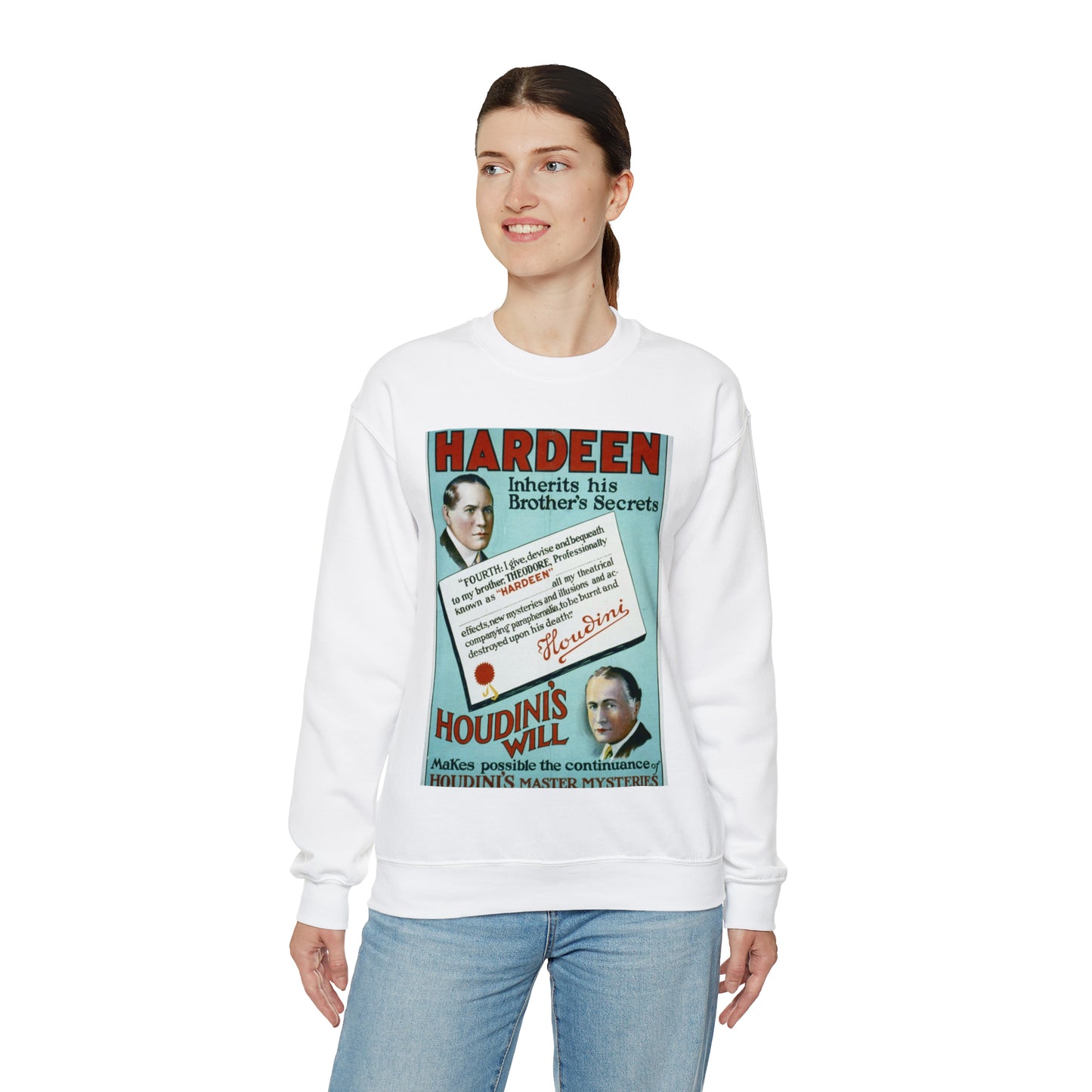 Hardeen inherits his brother's secrets Houdini's will makes possible the continuance of Houdini's master mysteries. White Heavy Blend Adult Crew Neck SweatShirt