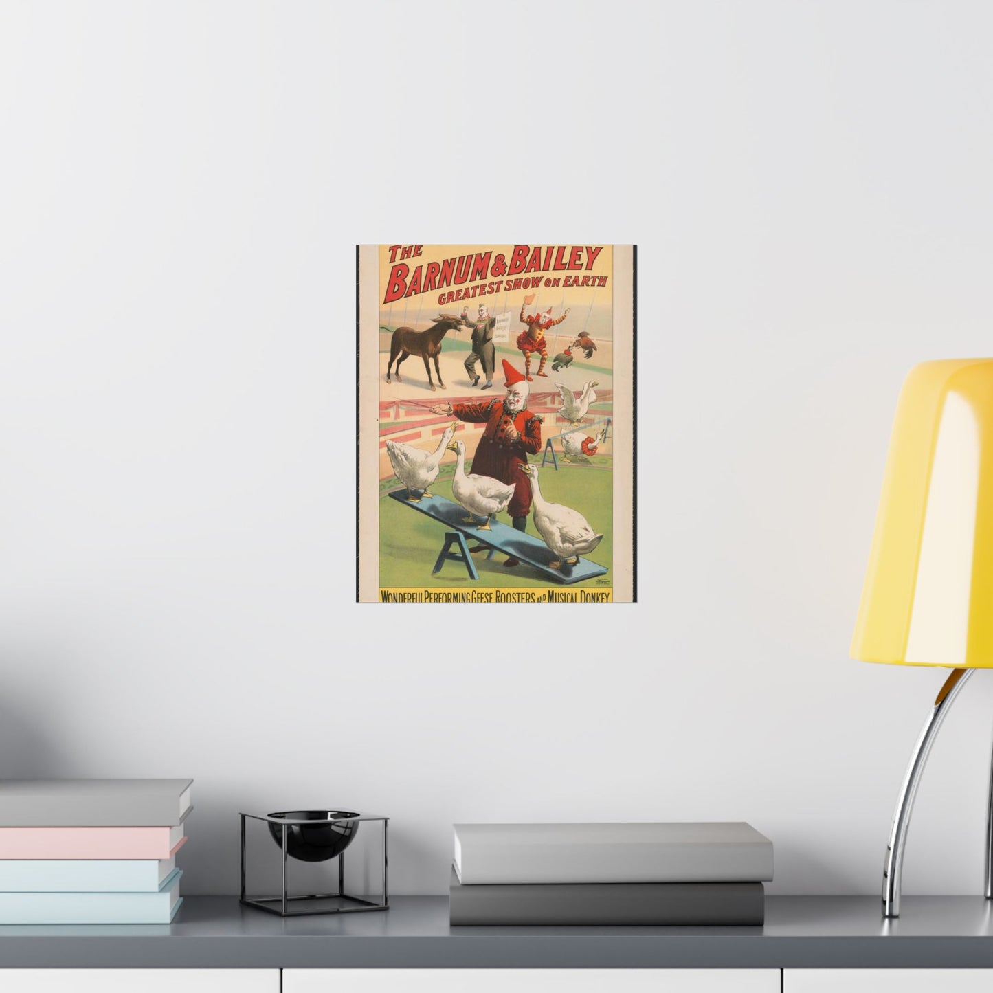 The Barnum & Bailey greatest show on earth. Wonderful performing geese, roosters and musical donkey / Strobridge Litho. Co., Cincinnati & New York. High Quality Matte Wall Art Poster for Home, Office, Classroom