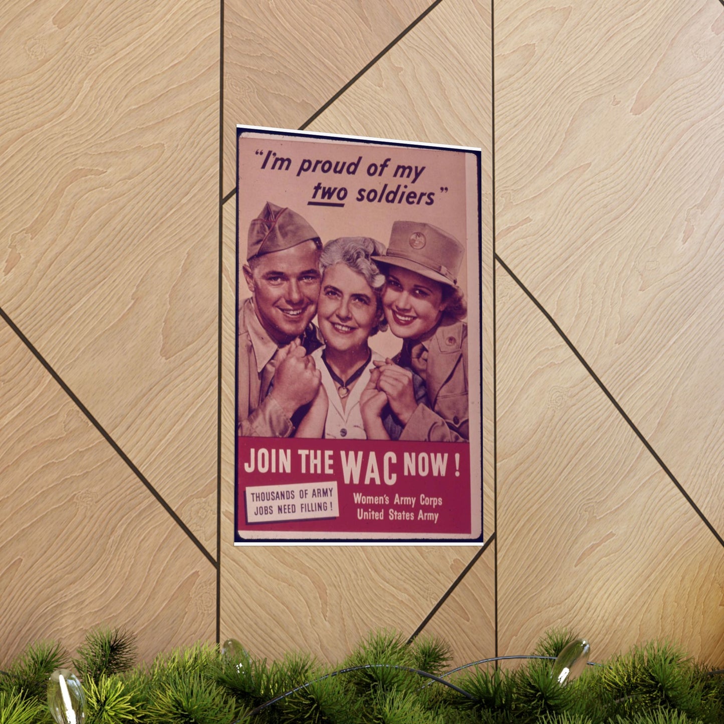 "I'm Proud of My Two Soldiers." Join the WAC Now^ - NARA - 514608 High Quality Matte Wall Art Poster for Home, Office, Classroom