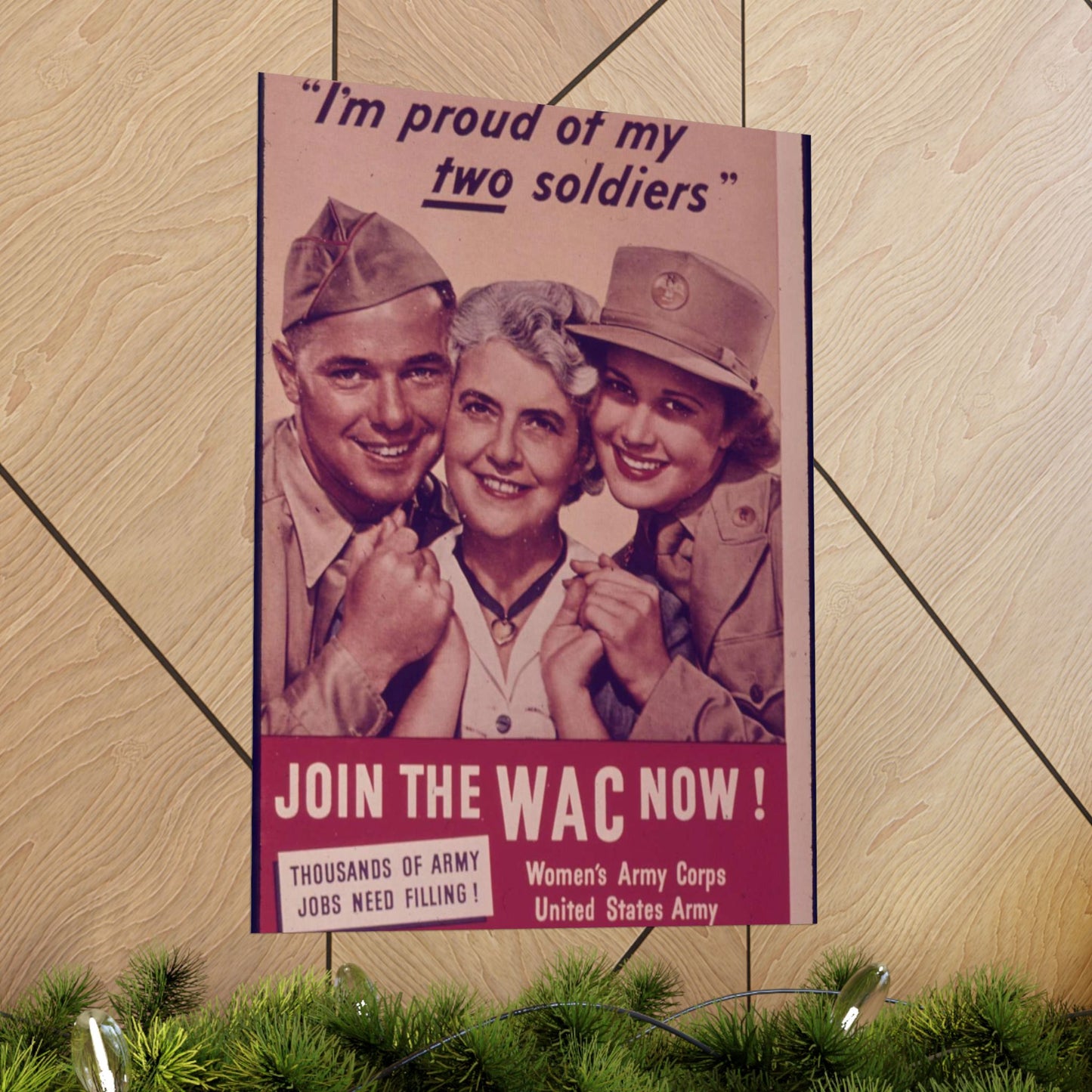 "I'm Proud of My Two Soldiers." Join the WAC Now^ - NARA - 514608 High Quality Matte Wall Art Poster for Home, Office, Classroom