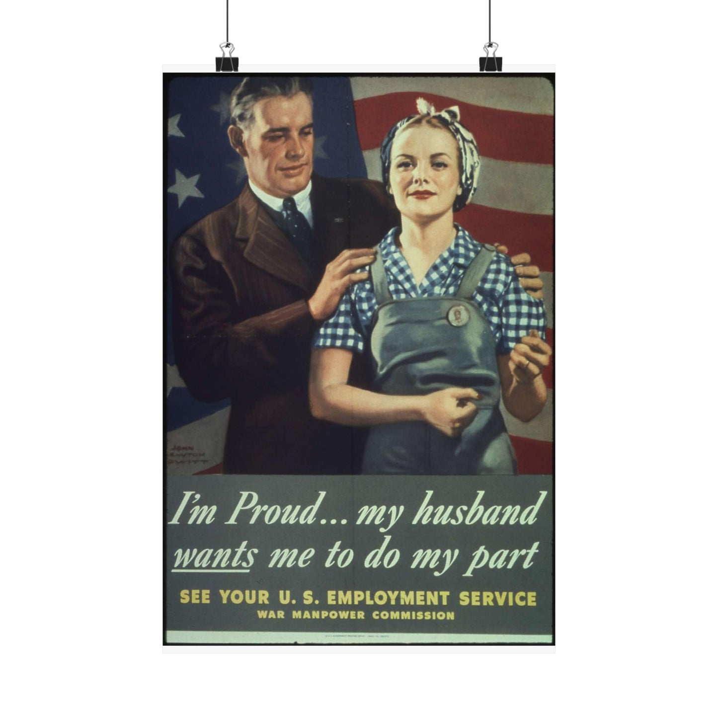 "I'm Proud...my husband wants me to do my part" - NARA - 513841 High Quality Matte Wall Art Poster for Home, Office, Classroom