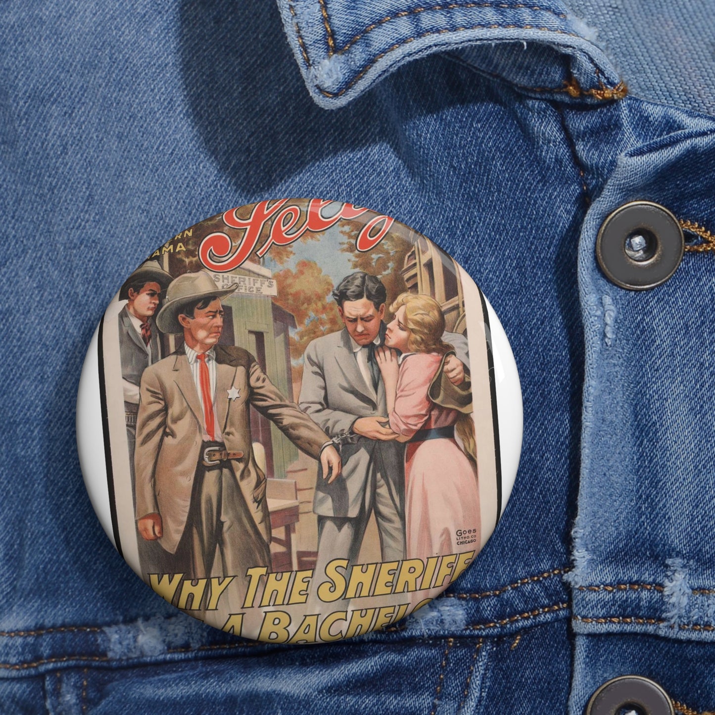 Why the sheriff is a bachelor The fragile reward of duty. Pin Buttons with Crisp Design